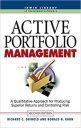Active Portfolio Management : A quantative approach for producing superior returns and selecting superior money managers Active Portfolio Management : A quantative approach for producing superior returns and selecting superior money managers