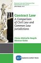 Contract Law: A Comparison of Civil Law and Common Law Jurisdictions Contract Law: A Comparison of Civil Law and Common Law Jurisdictions