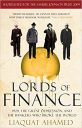 Lords of Finance: 1929, The Great Depression, and the Bankers who Broke the World Lords of Finance: 1929, The Great Depression, and the Bankers who Broke the World