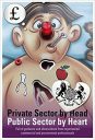 PRIVATE SECTOR BY HEAD PUBLIC SECTOR BY HEART – Full of guidance and observations from experienced commercial and procurement professionals PRIVATE SECTOR BY HEAD PUBLIC SECTOR BY HEART – Full of guidance and observations from experienced commercial and procurement professionals