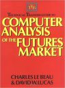 Technical Traders Guide to Computer Analysis of the Futures Markets (PROFESSIONAL FINANCE & INVESTM) Technical Traders Guide to Computer Analysis of the Futures Markets (PROFESSIONAL FINANCE & INVESTM)