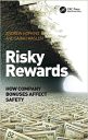 Risky Rewards: How Company Bonuses Affect Safety Risky Rewards: How Company Bonuses Affect Safety