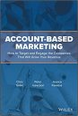 Account–Based Marketing: How to Target and Engage the Companies That Will Grow Your Revenue Account–Based Marketing: How to Target and Engage the Companies That Will Grow Your Revenue