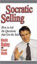 Socratic Selling: How to Ask the Questions That Get the Sale (MARKETING/SALES/ADV & PROMO) Socratic Selling: How to Ask the Questions That Get the Sale (MARKETING/SALES/ADV & PROMO)